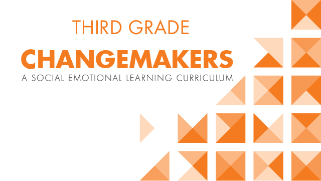 Changemakers - Third Grade